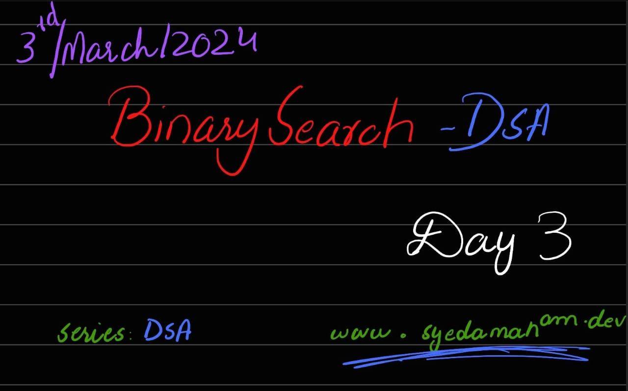 Day 3 - Binary Search | Dsa